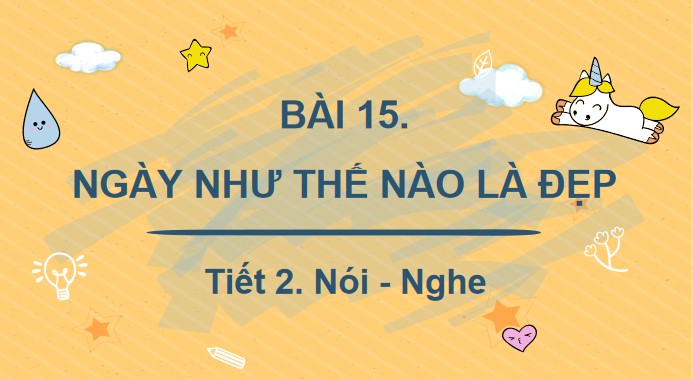 tieng viet 3 bai 15 ke chuyen ngay nhu the nao la dep 6*527457