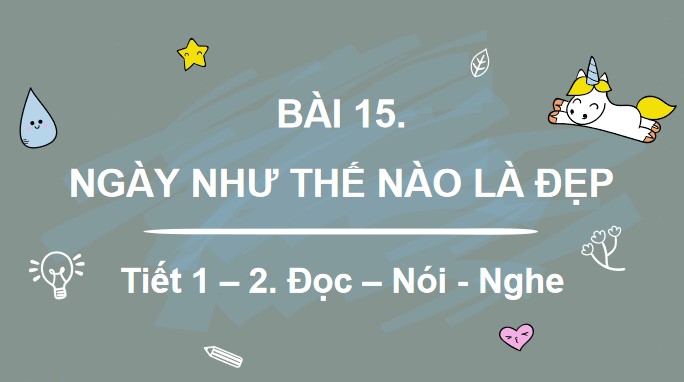 tieng viet 3 bai 15 ngay nhu the nao la dep 7*527443