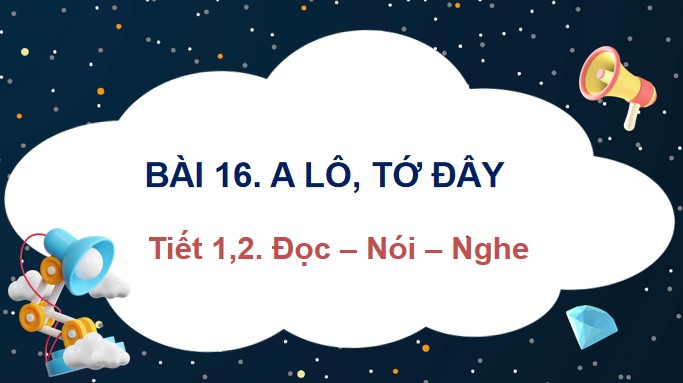 tieng viet 3 bai 16 a lo to day 8*527494