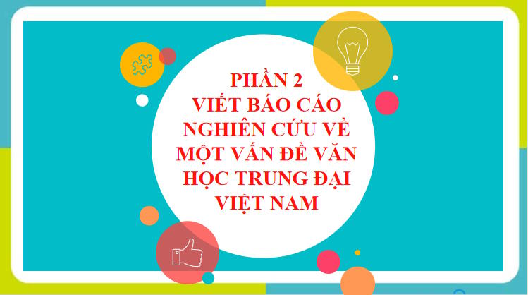 Viết báo cáo về một vấn đề văn học trung đại Việt Nam