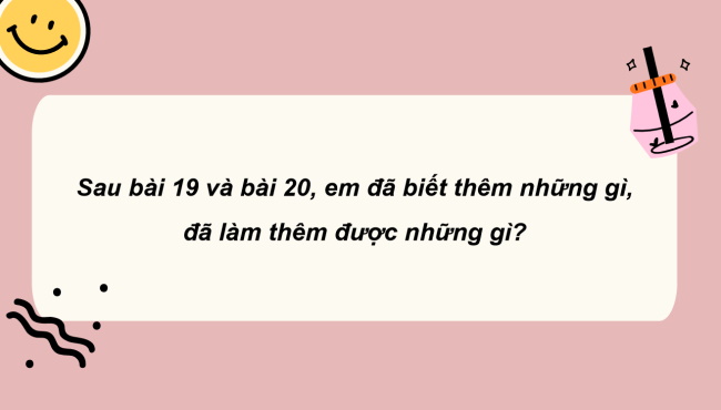 PowerPoint Tiếng Việt 2 Bài 20: Em đã biết những gì, làm được những gì?