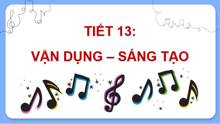 Giáo án PowerPoint Âm nhạc 7 Tiết 13