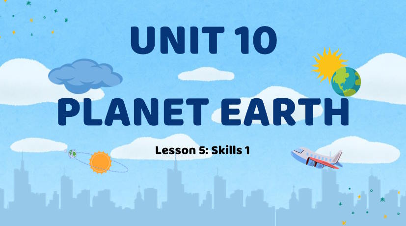 Giáo án Tiếng Anh 9 Unit 10: Skills 1