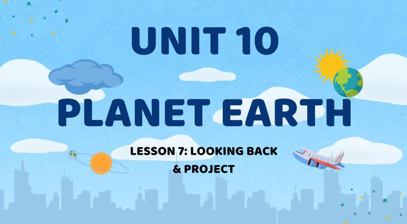 Giáo án Tiếng Anh 9 Unit 10: Looking Back