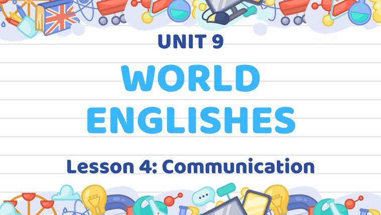 Giáo án Tiếng Anh 9 Unit 9: Communication