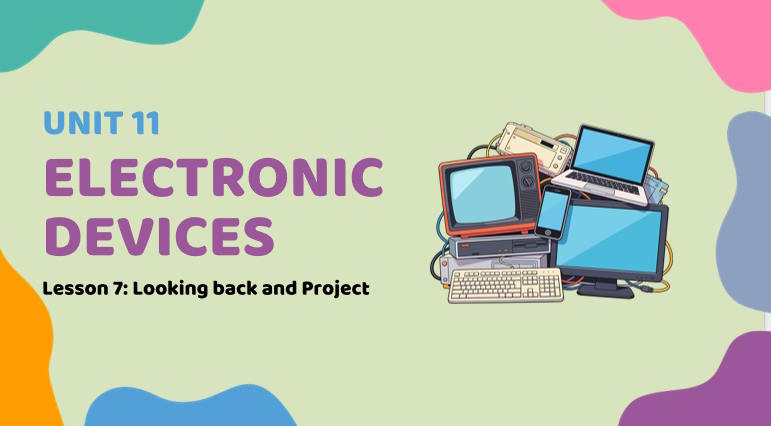 Giáo án Tiếng Anh 9 Unit 11: Looking Back