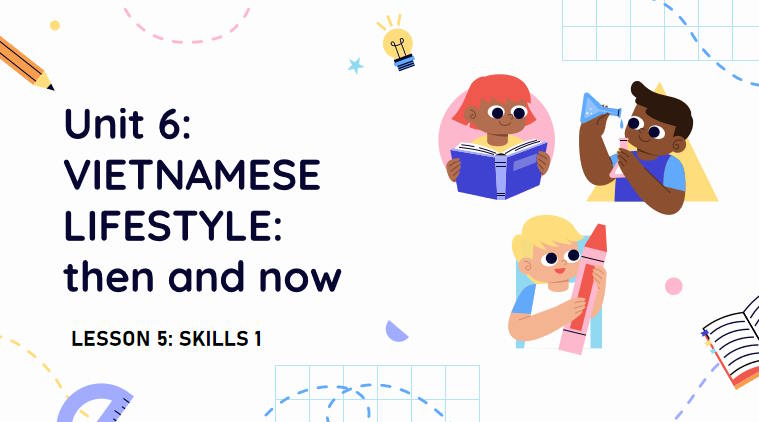 Tiếng Anh 9 Unit 12: Skills 1