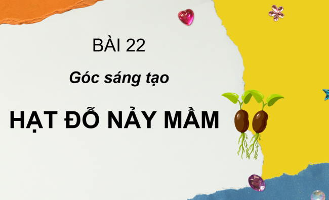 PowerPoint Tiếng Việt 2 Bài 22: Hạt đỗ nảy mầm