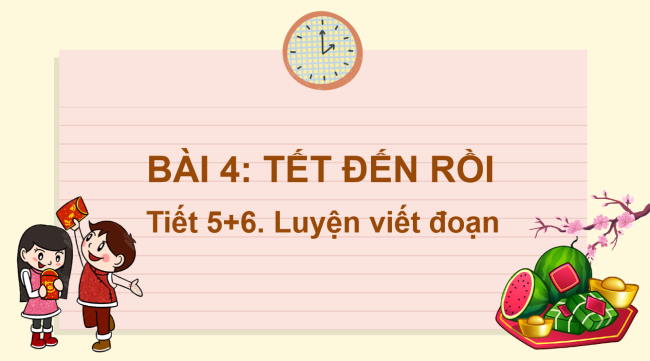 PowerPoint Tiếng Việt 2 Bài 4: Viết thiệp chúc Tết. Đọc mở rộng