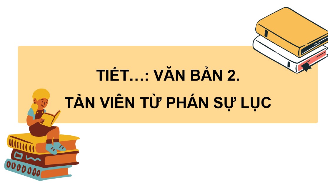 powerpoint ngu van 10 bai 1 tan vien tu phan su luc2*532970
