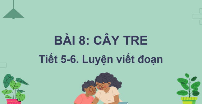 PowerPoint Tiếng Việt 2 Bài 8: Viết đoạn văn kể lại một sự việc đã chứng kiến hoặc tham gia. Đọc mở rộng