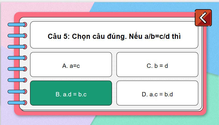 Trò chơi khởi động Toán 7: Tính chất của dãy tỉ số bằng nhau