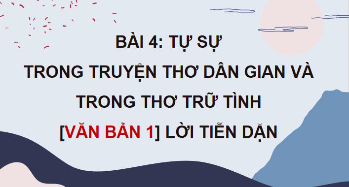 Ngữ văn 11 Bài 4: Lời tiễn dặn