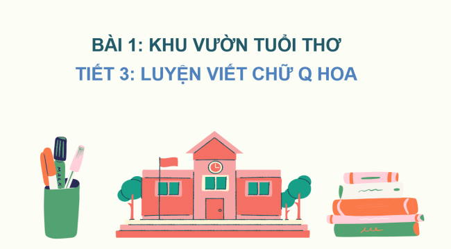 PowerPoint Tiếng Việt 2 Bài 1: Viết chữ hoa Q