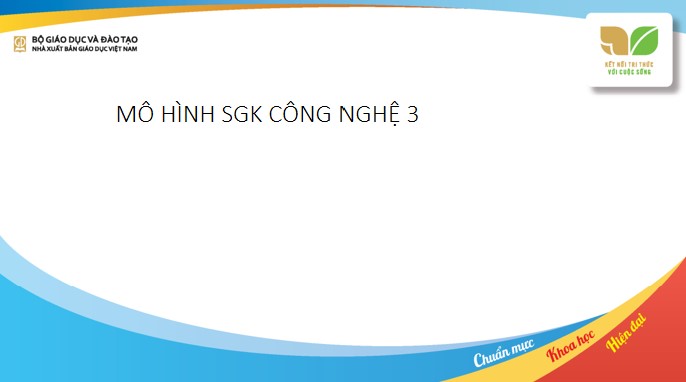 Tài liệu giới thiệu sách giáo khoa Công nghệ lớp 3 bộ Kết nối tri thức với cuộc sống