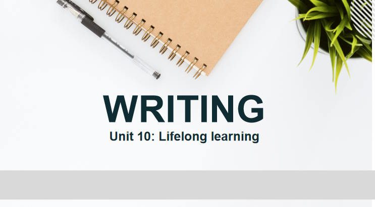 Tiếng Anh 12 Unit 10: Writing