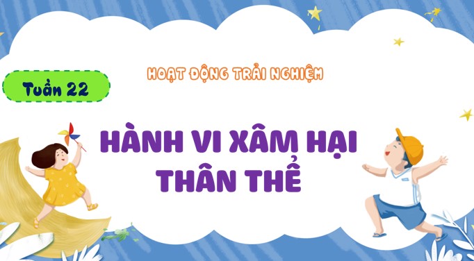 giao an hdtn 4 kntt tuan 22 1*537314