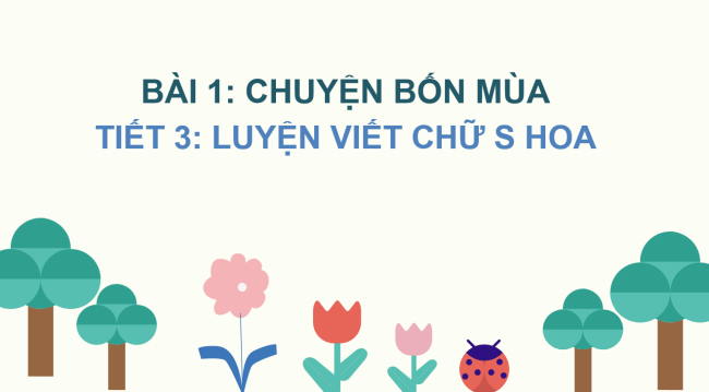 PowerPoint Tiếng Việt 2 Bài 1: Viết chữ hoa S