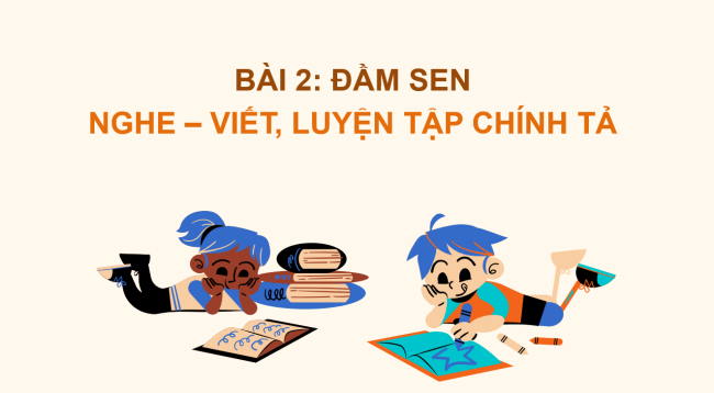 PowerPoint Tiếng Việt 2 Bài 2: Nghe - viết Đầm sen. Phân biệt êu/uê, l/n, in/inh