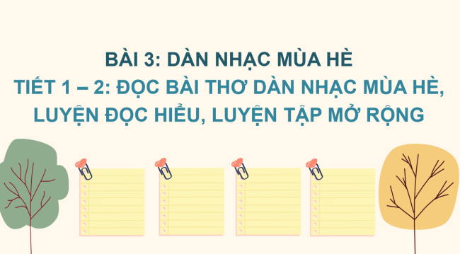 PowerPoint Tiếng Việt 2 Bài 3: Đọc Dàn nhạc mùa hè
