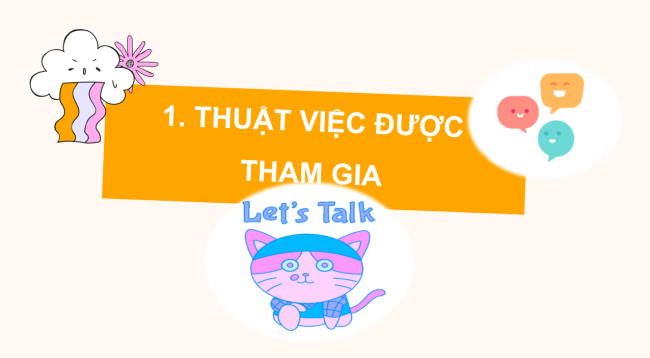 PowerPoint Tiếng Việt 2 Bài 2: Thuật việc được tham gia