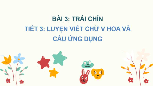 PowerPoint Tiếng Việt 2 Bài 3: Viết chữ hoa V