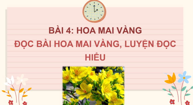 PowerPoint Tiếng Việt 2 Bài 4: Đọc Hoa mai vàng