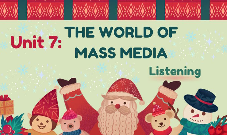 Tiếng Anh 12 Unit 7: Listening