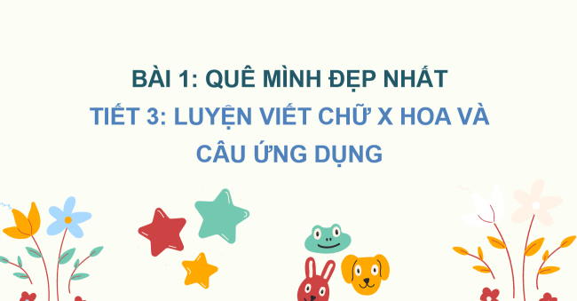PowerPoint Tiếng Việt 2 Bài 1: Viết chữ hoa X