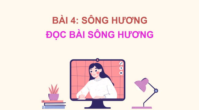 PowerPoint Tiếng Việt 2 Bài 4: Đọc Sông Hương