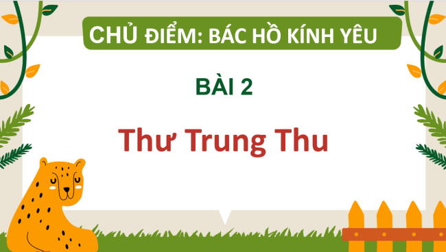 PowerPoint Tiếng Việt 2 Bài 2: Đọc Thư Trung thu