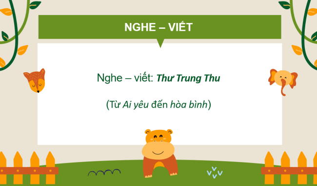 PowerPoint Tiếng Việt 2 Bài 2: Nghe - viết Thư Trung thu