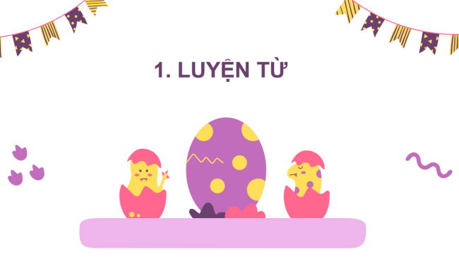 PowerPoint Tiếng Việt 2 Bài 3: Từ chỉ tình cảm. Câu kiểu Ai làm gì?, Ai thế nào?