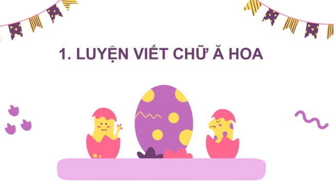 PowerPoint Tiếng Việt 2 Bài 3: Viết chữ hoa Ă