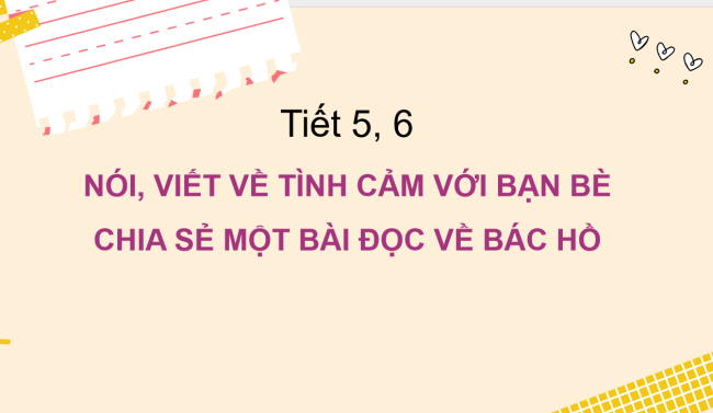 PowerPoint Tiếng Việt 2 Bài 4: Nói, viết về tình cảm với bạn bè
