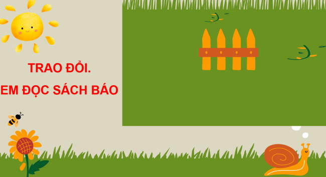 PowerPoint Tiếng Việt 3 Bài 11: Trao đổi Em đọc sách báo