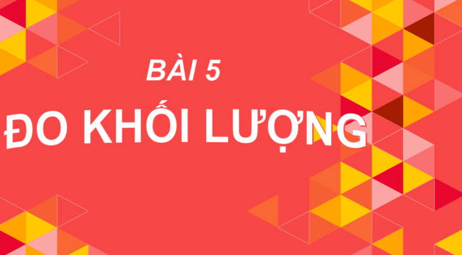 PowerPoint Khoa học tự nhiên 6 Bài 5: Đo khối lượng