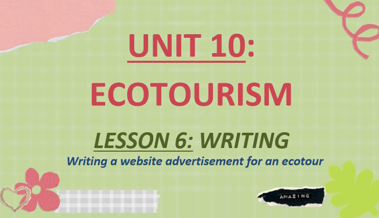 Giáo án Tiếng Anh 10 Unit 10: Writing