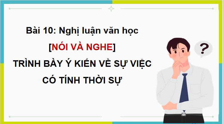 Trình bày ý kiến về một sự việc có tính thời sự