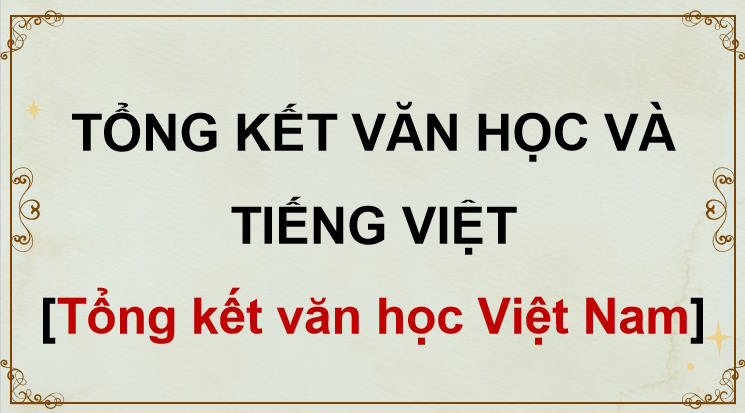 Ngữ văn 9 Tổng kết về văn học