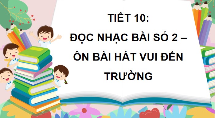 tiet 10 doc nhac bai so 2 3*541967