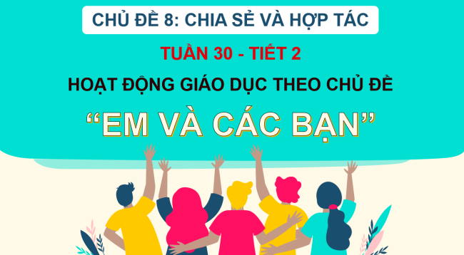 PowerPoint Hoạt động trải nghiệm 2 Tuần 30