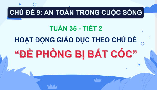 PowerPoint Hoạt động trải nghiệm 2 Tuần 35
