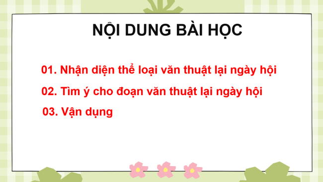 PowerPoint Tiếng Việt 3 Bài 2: Viết đoạn văn thuật lại một ngày hội đã chứng kiến