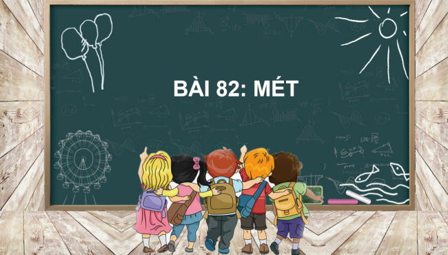 PowerPoint Toán 2: Mét