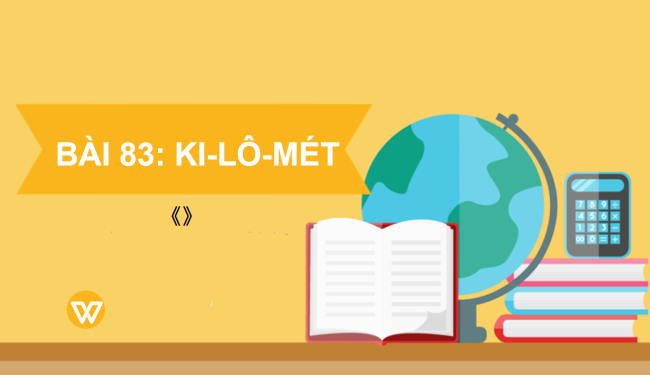 PowerPoint Toán 2: Ki-lô-mét