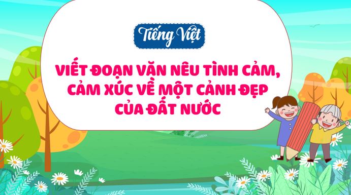 bai 20 viet doan van neu cam xuc cua em ve mot canh dep 3*544157