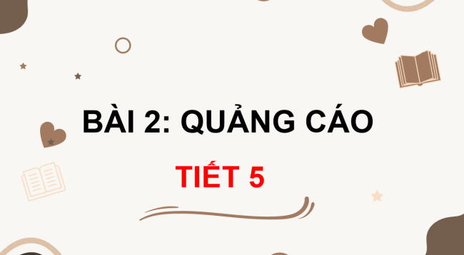 PowerPoint Tiếng Việt 3 Bài 2: Quảng cáo
