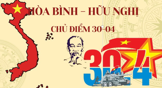 PPT chủ điểm 30/4 Hoà Bình – Hữu nghị