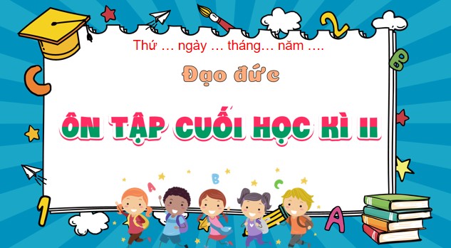 dao duc 1 on tap cuoi hoc ki 2 5*547421